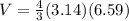 V=\frac{4}{3} (3.14)(6.59)