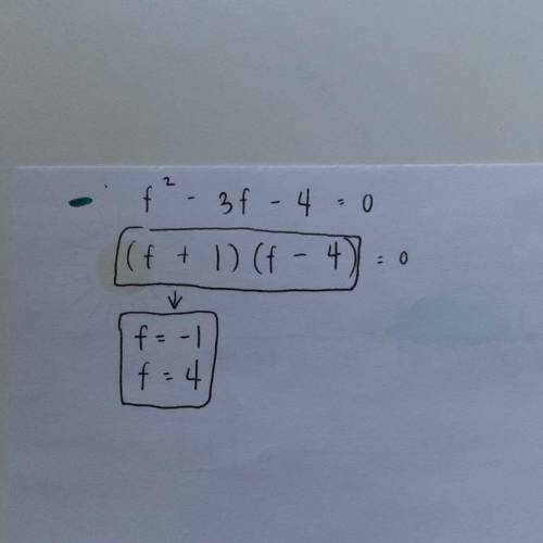 What is the answer it F^2 - 3f - 4