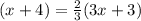 (x+4)=\frac{2}{3}(3x+3)