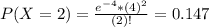 P(X = 2) = \frac{e^{-4}*(4)^{2}}{(2)!} = 0.147