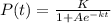 P(t)= \frac{K}{1+Ae^{-kt}}