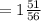 =1\frac{51}{56}