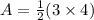 A=\frac{1}{2}(3 \times 4)