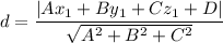 d=\dfrac{|Ax_1+By_1+Cz_1 +D|}{\sqrt{A^2+B^2+C^2}}