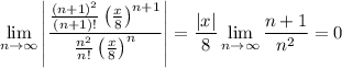 \displaystyle\lim_{n\to\infty}\left|\frac{\frac{(n+1)^2}{(n+1)!}\left(\frac x8\right)^{n+1}}{\frac{n^2}{n!}\left(\frac x8\right)^n}\right|=\frac{|x|}8\lim_{n\to\infty}\frac{n+1}{n^2}=0