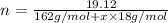 n=\frac{19.12}{162 g/mol+x\times 18 g/mol}