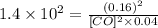 1.4\times 10^2=\frac{(0.16)^2}{[CO]^2\times 0.04}