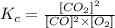 K_c=\frac{[CO_2]^2}{[CO]^2\times [O_2]}