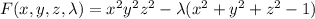 F(x,y,z,\lambda)=x^2y^2z^2-\lambda (x^2+y^2+z^2-1)