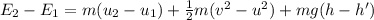E_2-E_1=m(u_2-u_1)+\frac{1}{2}m(v^2-u^2)+mg(h-h')