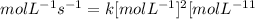 molL^{-1}s^{-1}=k[molL^{-1}]^2[molL^{-1}}^1