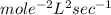 mole^{-2}L^2sec^{-1}