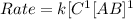 Rate=k[C}^1[AB]^1