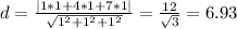 d = \frac{|1*1 + 4*1 + 7*1|}{\sqrt{1^2 + 1^2 + 1^2}} = \frac{12}{\sqrt{3}} = 6.93