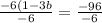 \frac{-6(1 - 3b}{-6} = \frac{-96}{-6}