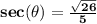 \mathbf{sec(\theta) = \frac{\sqrt{26}}{5}}