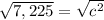 \sqrt{7,225}  = \sqrt{c^2}