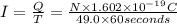 I=\frac{Q}{T}=\frac{N\times 1.602\times 10^{-19} C}{49.0\times 60 seconds}