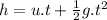h=u.t+\frac{1}{2}g.t^2