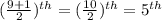 (\frac{9+1}{2})^{th}=(\frac{10}{2})^{th}=5^{th}
