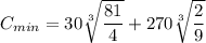 C_{min}=30\sqrt[3]{\dfrac{81}{4}}+270\sqrt[3]{\dfrac{2}{9}}