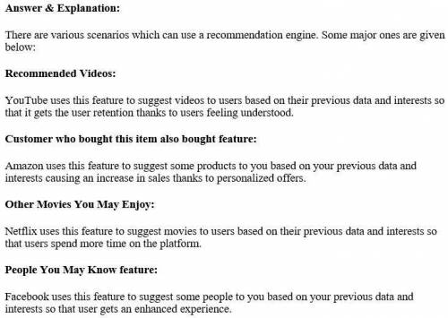 Which of the following scenarios might use a recommendation engine?