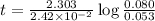 t=\frac{2.303}{2.42\times 10^{-2}}\log\frac{0.080}{0.053}