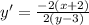 y'=\frac{-2(x+2)}{2(y-3)}