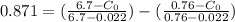 0.871 =(\frac{6.7-C_0}{6.7-0.022})-(\frac{0.76-C_0}{0.76-0.022} )