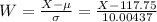 W = \frac{X-\mu}{\sigma} = \frac{X-117.75}{10.00437}