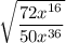 \sqrt{\dfrac{72x^{16}}{50x^{36}}}
