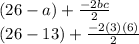 (26-a)+\frac{-2bc}{2}\\(26-13)+\frac{-2(3)(6)}{2}