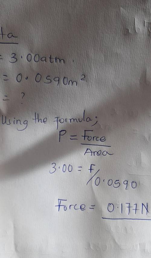 The pressure of the compressed gas is 3.00 atm. If the area of the piston is 0.0590 m^2, what is the