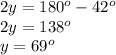 2y=180^o-42^o\\2y=138^o\\y=69^o
