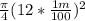 \frac{\pi}{4}(12*\frac{1m}{100} )^2