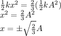 \frac{1}{2}kx^2 = \frac{2}{3} (\frac{1}{2}kA^2)\\x^2 = \frac{2}{3}A^2\\x=\pm \sqrt{\frac{2}{3}}A