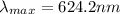 \lambda_{max}= 624.2nm