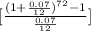 [\frac{(1+\frac{0.07}{12} )^{72} -1}{\frac{0.07}{12} } ]