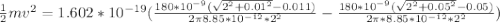\frac{1}{2} mv^2  = 1.602*10^{-19}(\frac{180*10^{-9}(\sqrt{2^2 +0.01^2}-0.011 )}{2 \pi 8.85*10^{-12}* 2^2} - \frac{180*10^{-9}(\sqrt{2^2 +0.05^2}-0.05 )}{2 \pi *8.85*10^{-12} *2^2} )