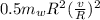 0.5m_{w} R^{2} (\frac{v}{R}) ^{2}