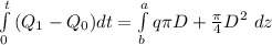 \int\limits^t_0 {(Q_{1} -Q_{0})dt=\int\limits^a_b {q\pi D+\frac{\pi }{4} D^{2} } \,  } \, dz