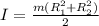 I = \frac{m(R_1^2 + R_2^2)}{2}
