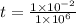 t = \frac{1 \times 10^{-2} }{1 \times 10^{6} }