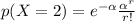 p(X= 2) = e^{-\alpha } \frac{\alpha^r }{r! }