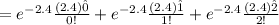 = e^{-2.4 } \frac{(2.4)\^0 }{0! }+ e^{-2.4 } \frac{(2.4)\^1 }{1!}+e^{-2.4 } \frac{(2.4)\^2 }{2!}
