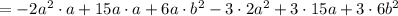 =-2 a^{2} \cdot a+15 a \cdot a+6 a\cdot  b^{2}-3 \cdot 2 a^{2}+3 \cdot 15 a+3 \cdot 6 b^{2}