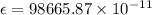 \epsilon = 98665.87 \times 10^{-11}