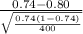\frac{0.74-0.80}{\sqrt{\frac{0.74(1-0.74)}{400} } }