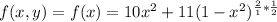 f(x,y) = f(x) = 10x^2 +11(1-x^2)^{\frac{2}{1} *\frac{1}{2} }