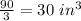 \frac{90}{3}=30\ in^3